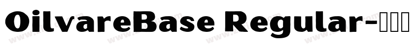 OilvareBase Regular字体转换 OilvareBase Regular字体转换